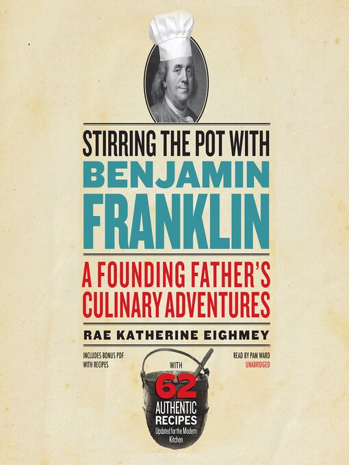 Title details for Stirring the Pot with Benjamin Franklin by Rae Katherine Eighmey - Available